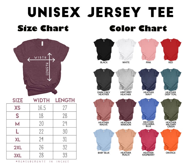 May include: A chart displaying a unisex jersey tee with size and color options. The size chart shows measurements in inches for sizes XS to 3XL. Color options include black, white, pink, red, and various heather shades.