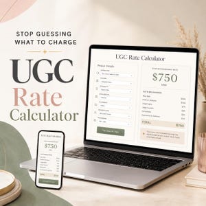 May include: A silver laptop and a smartphone displaying a UGC Rate Calculator interface. The screen shows project details, a recommended rate of $750 USD, and a rate breakdown. Text on the left reads: STOP GUESSING WHAT TO CHARGE UGC Rate Calculator.