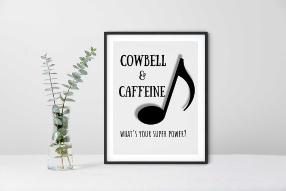 Music Wall Art Cowbell Poster Printable Music Sign Musician | Etsy