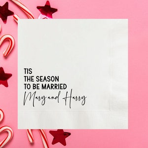 Tis The Season To Be Married Christmas Party Personalized Napkins, Custom Xmas Napkins, Holiday Party Napkins, Xmas Cocktail Luncheon Dinner