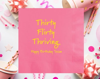 Thirty Flirty Thriving Happy Birthday Custom Napkins, Personalized 30th Napkin, 30th Party Decoration, Thirty Birthday Napkin, 30th Birthday