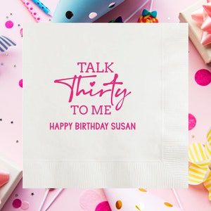 Talk Thirty to Me Cocktail Paper Napkins, Personalized 30th Birthday Napkins, Custom 30th Party Decorations, Thirty Flirty Fun, Foil Stamped