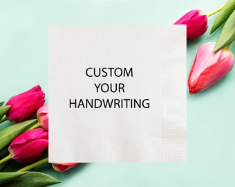 Custom Your Handwriting Napkins, Personalized Hand Writing Memorial,  Printed Wedding Cocktail Napkins, Wedding Company Corporate Business