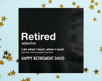 May include: A black napkin with the word "Retired" in white, a definition, and the phrase "Happy Retirement David." Gold star confetti is scattered around the napkin on a pale blue background.