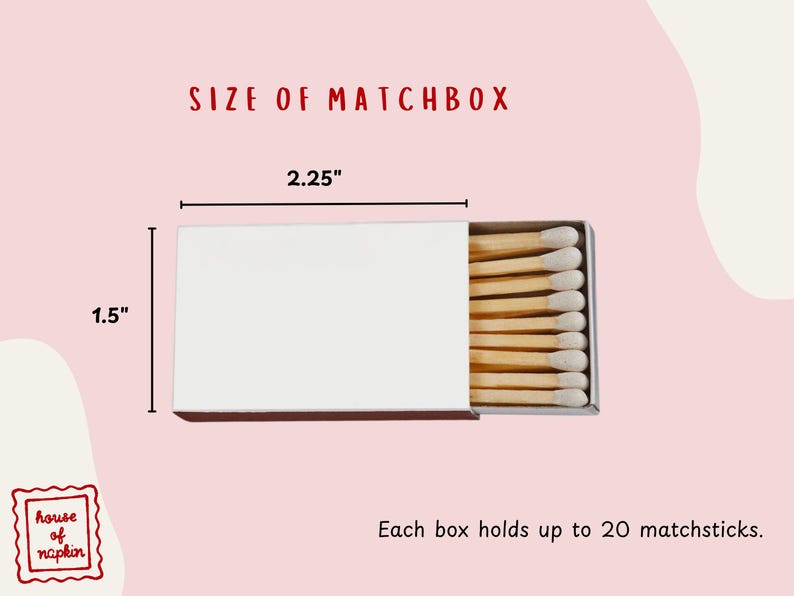 a matchbox with a total of 20 matches inside, and the size of the matchbox is 2.25 inches.