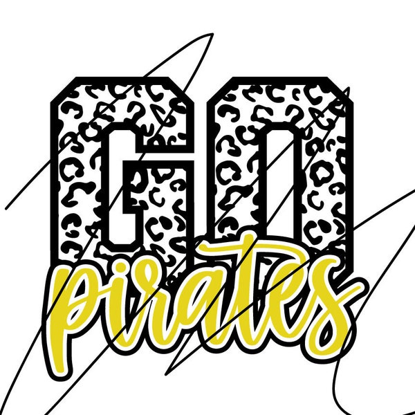 Go pirates cut file for Cricut and silhouette. SVG. Dxf. Png. Jpg. eps Pirates Basketball, football, cheer, dance, XC, Mama, Wrestling,