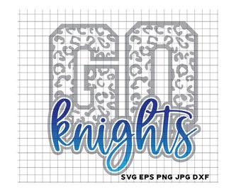 Fichier de coupe Go Knights imprimé léopard pour Cricut et silhouette. SVG. DXF png. Jpg. Pirates Basket-ball, football, acclamation, danse, cross-country, maman,