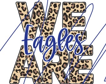 We areEagles Leopard Print Athletic SVG png jpg eps et dxf coupe fichier Eagles Football Eagles Rangers Eagles Mama Go Eagles