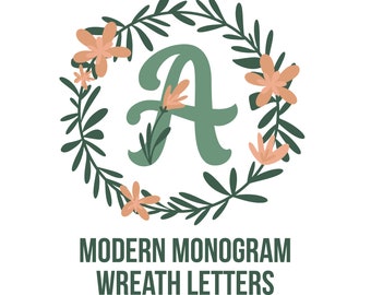 Floral Wreath Monogram Letters: SVG, PNG, PDF (Digital Download)