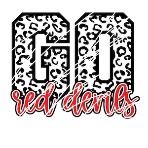 Puede incluir: Gráfico en blanco y negro con un patrón de estampado de leopardo que dice "GO red devils" en letras rojas.
