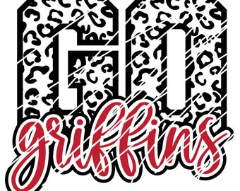 Leopard Print Go Griffins cut file for Cricut and silhouette. SVG. Dxf. Png. Jpg. eps Basketball, football, cheer, dance, XC, Mama,