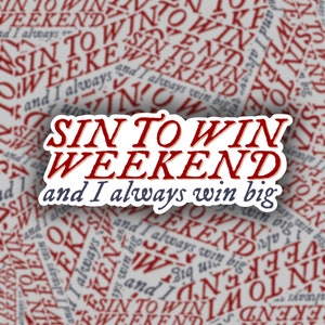 Sin to Win Weekend in Atlantic City - Emily Prentiss - Criminal Minds Quote Sticker