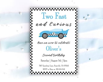 May include: A birthday invitation with a race car theme. The invitation features a light blue race car graphic and the text "Two Fast and Curious." The invitation is bordered with a black and white checkered pattern.