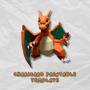 May include: A papercraft Charizard model in orange, green, and white, with the text "CHARIZARD PRINTABLE TEMPLATE" in orange and yellow. The model has a geometric design and is posed on a white, textured background.