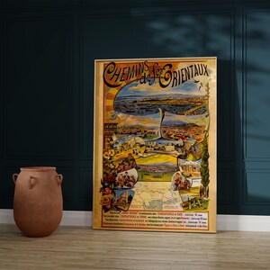 May include: A vintage-style travel poster titled Chemins de fer Orientaux featuring a collage of Mediterranean cityscapes, landscapes, and floral illustrations. The poster includes detailed text about train routes and travel times in French.