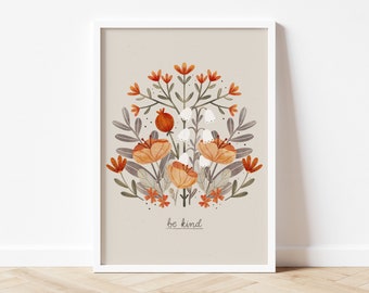 Be Kind Art Print | Positive Quote Illustration |  Inspirational Poster | Flower Lover Gift | Floral Illustration