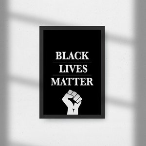 Black lives matter - Wall Art For Print - No racism - Digital file - Gift - A3 A2 - 16x20 - Typographic Posters - Wall Art Prints