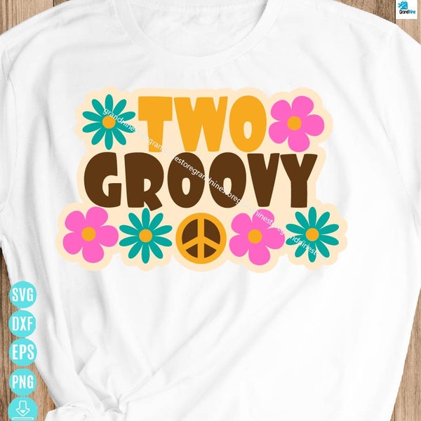 Two Groovy Svg, 2nd Birthday Svg, Groovy SVG, Hippie Svg, Peace Svg, Flowers SVG, Wildflower Svg, kids bday outfit Svg for Cricut&Silhouette