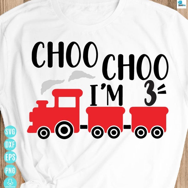 Choo Choo I'm 3 SVG, 3nd Birthday Cut File, Boy Train Design, three Year Old Saying, Transportation Party Quote, dxf png Silhouette Cricut