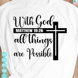 With God All Things Are Possible SVG: Christian Bible Verse (Digital Download)
