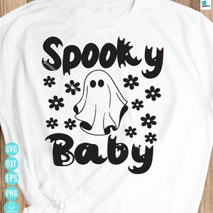 Spooky Baby Ghost SVG, Cute Halloween Babe Shirt Design, Funny Ghost Quote Cut File for Cricut and Silhouette