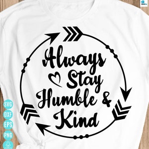 Siempre manténgase humilde y amable svg, escritura svg, cita bíblica svg, versículo bíblico cristiano svg, archivo svg inspirador para Cricut y Silhouette