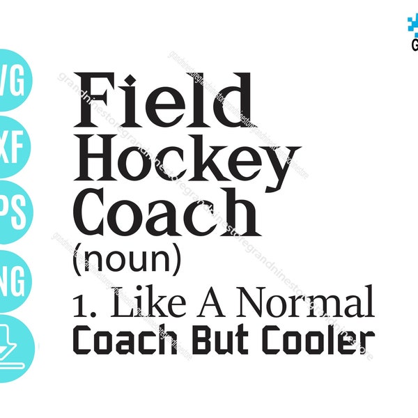 Field Hockey Coach definition Svg, Funny Hockey Svg, Field Hockey Player Svg, Field Hockey Gift, Cool Hockey Gifts Digital Download