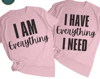 I Have Everything SVG: Valentine's Day Couple Design (Digital Download