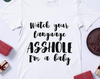 Funny Baby SVG, Bodysuit Svg, Watch Your Language (Digital Download)