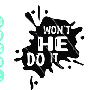 Won&#39;t He Do It Svg, religious svg, bible quote svg, religious shirt svg, easter svg Digital Download