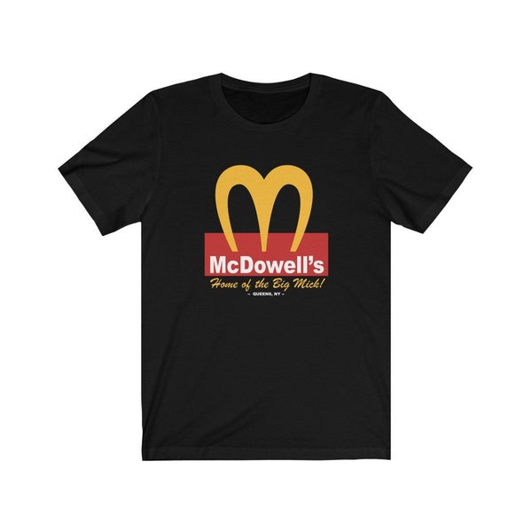 McDowell's, Coming To America, Home Of The Big Mick, Queens NY Unisex Tee