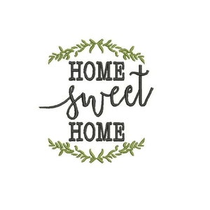 Home Sweet Home Machine Embroidery Digitized Design File / Instant Digital File download