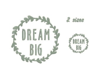Dream Big 2 sizes Machine Embroidery Design / Instant File Download / pes, dst and more
