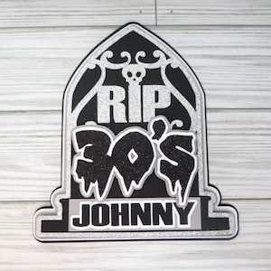 RIP Cake Topper, Personalized Birthday Cake Topper, Tombstone Cake Topper, RIP 20s Cake Topper, 30th Birthday Cake Topper
