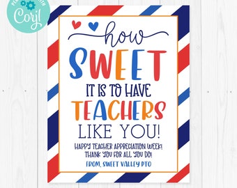 Editable How Sweet It Is To Have Teachers Like You Sign Template, Teacher Appreciation Week 8x10 Sign, PTO PTA Template, Edit with Corjl