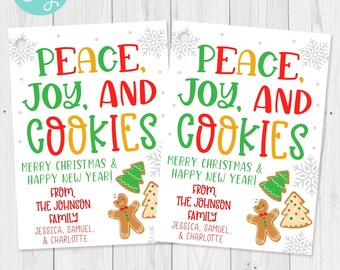 May include: Two white gift tags with the words "PEACE, JOY, AND COOKIES" in red, green, and yellow. The tags also say "MERRY CHRISTMAS & HAPPY NEW YEAR!" and include a gingerbread man and Christmas tree graphic. The tags are personalized with a family name.