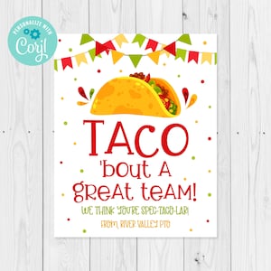 Editable Taco Sign Template, Staff or Teacher Appreciation Week Sign, Nurses, Volunteers, Fiesta Taco Bout A Great Team, Edit with Corjl