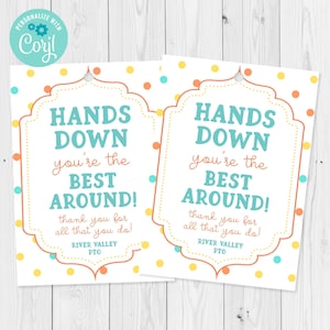 Editable Hands Down You&#39;re The Best Around Gift Tag Template, Teacher Appreciation Week Gift Tag, PTO, Staff Thank You Tag, Edit with Corjl