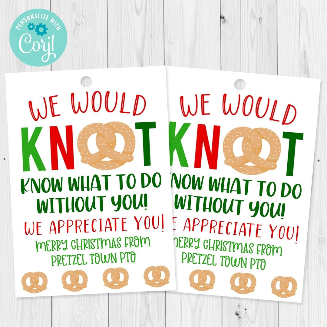 Pretzel We Would Knot Know What to Do Without You Christmas Gift Tag ...