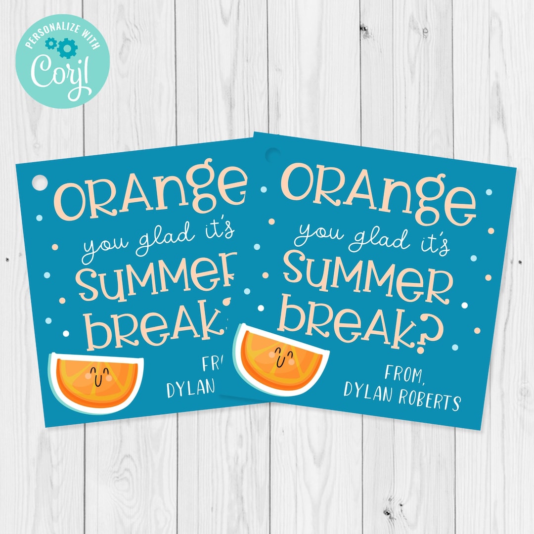 Editable Summer Break Gift Tag Template, Teacher Student School Orange ...