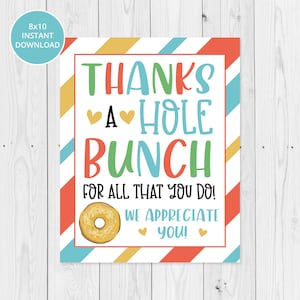 Donut Thanks A Hole Bunch 8x10 Printable Sign, Donut Staff, Teacher Appreciation Sign, Volunteer, Nurse, Thank You INSTANT DOWNLOAD
