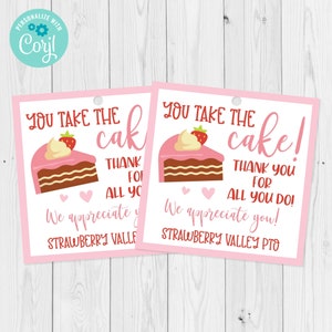 You Take The Cake Gift Tag Template, Cake Teacher Appreciation Gift Tag, Volunteer, Nurse, Staff, Employee Thank You Tag, Edit with Corjl