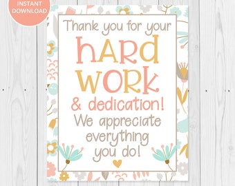 Floral Thank You For Your Hard Work 8x10 Printable Sign, Candy, Cookies Teacher Staff Appreciation Sign, Volunteer, Nurse, INSTANT DOWNLOAD