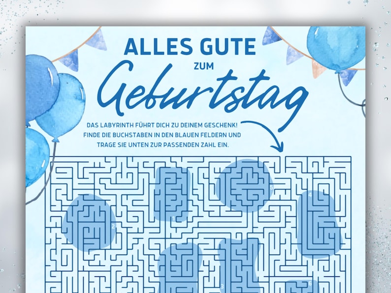 May include: A light blue birthday-themed maze puzzle with the German text "ALLES GUTE ZUM Geburtstag". The puzzle includes blue balloons and a maze with instructions in German. The maze is designed to find letters.