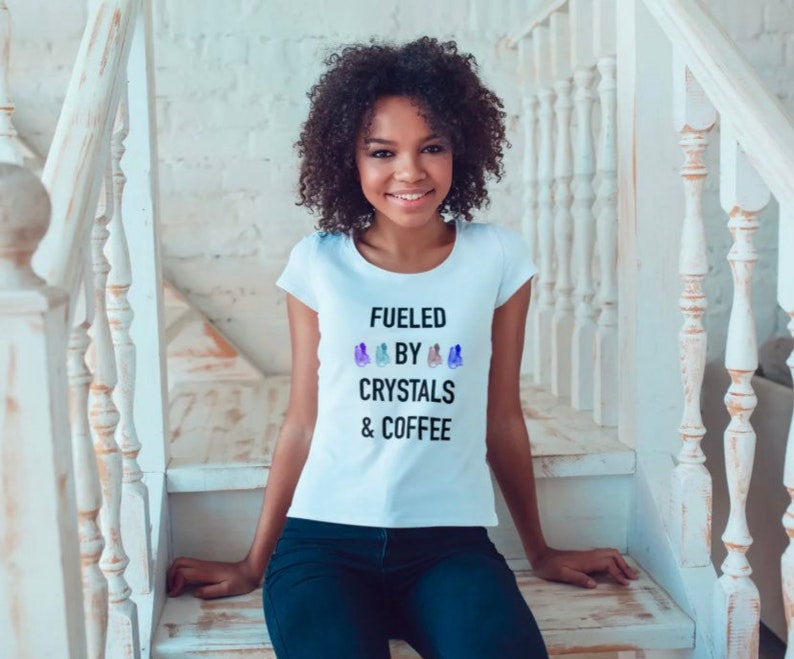 Fueled By Crystals /& Coffee Tee