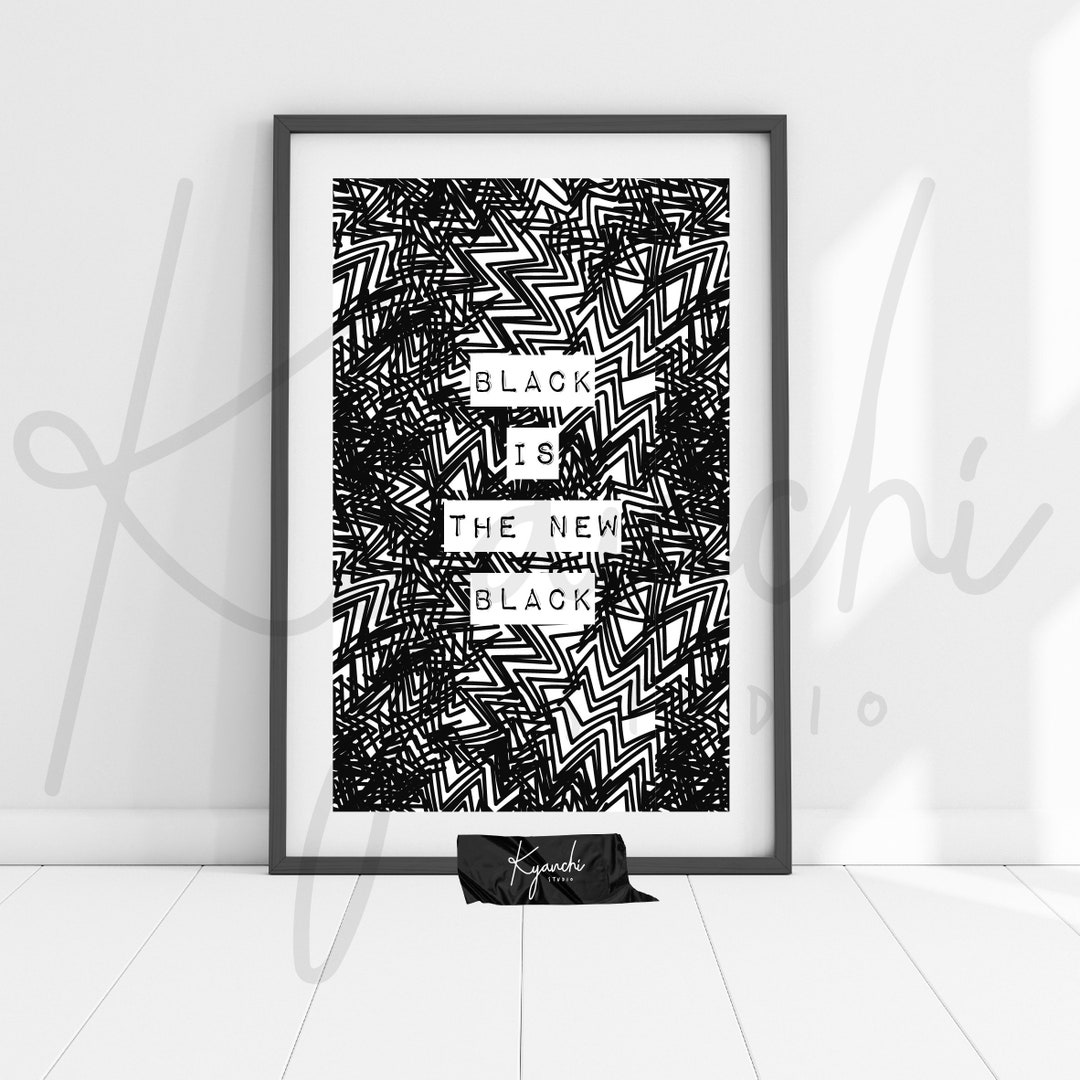BLACK IS THE New Black Quote Print Fashion Black Ironic Etsy