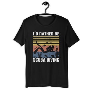 I&#39;d Rather Be Scuba Diving | Scuba Diving Gift Tee | Diver T-Shirt | Ocean Scuba Diving Shirt