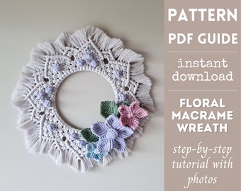 Macrame Pattern PDF, Macrame Wreath Pattern, Floral Wreath tutorial, Macrame mandala tapestry
