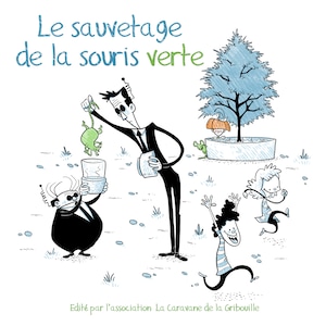 Le sauvetage de la Souris verte - Livre jeunesse - Poulop & Clara Lang