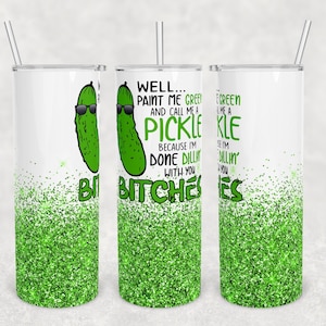 20 oz Skinny Tumbler Sublimation Design Template Download PNG DIGITAL Well paint me green and call me a pickle seamless  download 20oz wrap